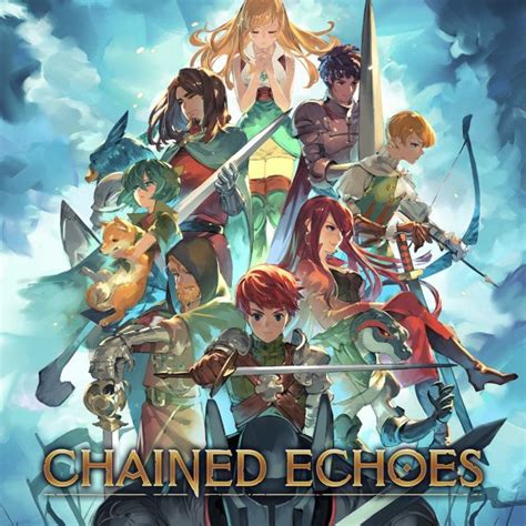 Chained Echoes – Guide and Walkthrough